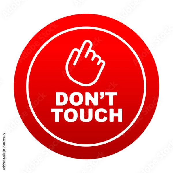 Fototapeta do not touch sign