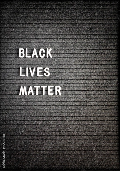 Obraz Dark black letter board with BLACK LIVES MATTERS white title on it.