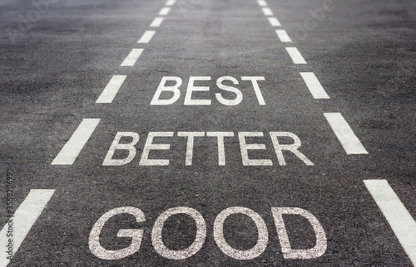 Obraz Good Better Best Concept