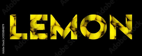 Fototapeta The inscription LEMON with lemons inside the letters. Abstract yellow lemon symbol isolated on black background.