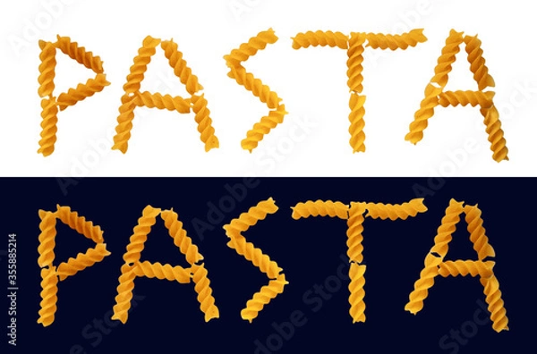 Fototapeta Inscription pasta on a white background. Text collected from spiral pasta.