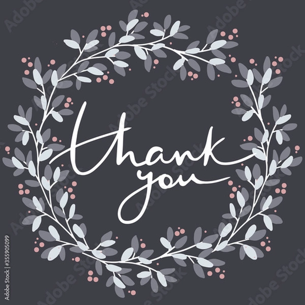 Obraz Cute simple vector lettering with round cute floral frame. Thank you. Isolated vector object. For cards, posrers