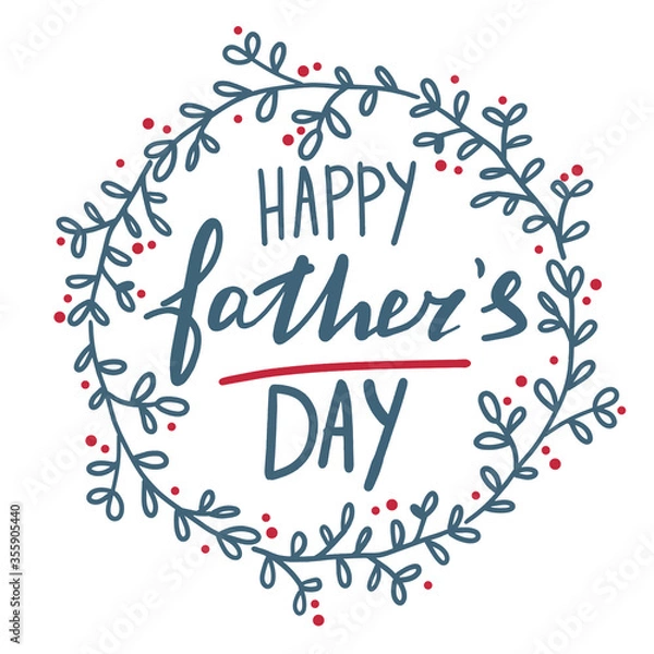 Obraz Cute simple vector lettering with round cute floral frame. Isolated vector object. Father s day. For cards, posrers