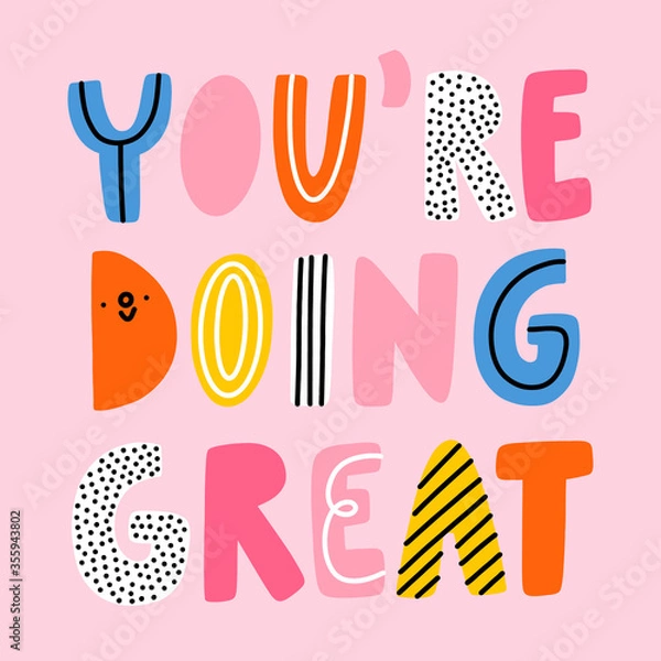 Obraz You are doing great, vector illustration