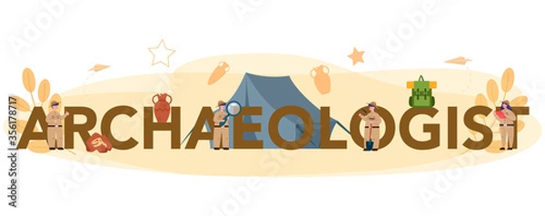 Obraz Archaeologist typographic header concept. Ancient history scientist