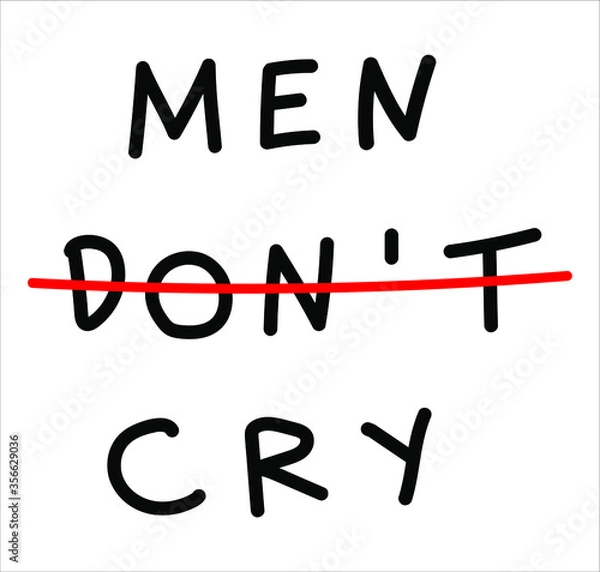 Fototapeta Men Don't Cry. They do. Break gender stereotypes text vector