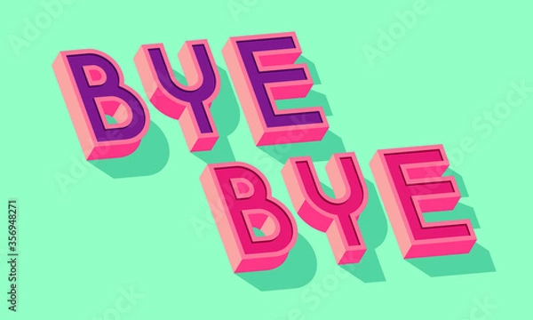 Fototapeta Bye bye card. Typographic card design. Vector Illustration.