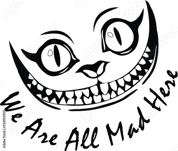 Obraz Smile Cheshire Cat Alice in Wonderland with an inscription We are all mad hear