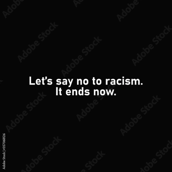 Obraz Let's Say No To Racism Quote On A Background.