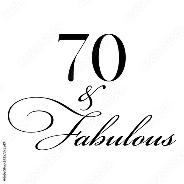 Obraz Fabulous Seventy birthday party vector calligraphy quote on white background
