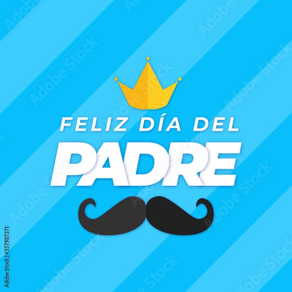 Obraz Feliz día del padre en español. Happy father's day in Spanish. Vector illustration