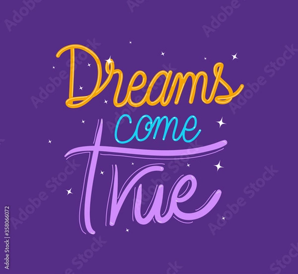 Fototapeta dreams come true lettering design of Quote phrase text and positivity theme Vector illustration