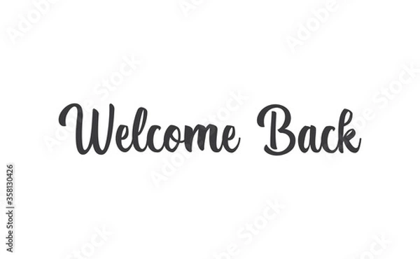 Fototapeta Welcome back, text lettering. Calligraphic inscription.