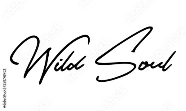 Fototapeta Wild Soul Typography Black Color Text On 
White Background