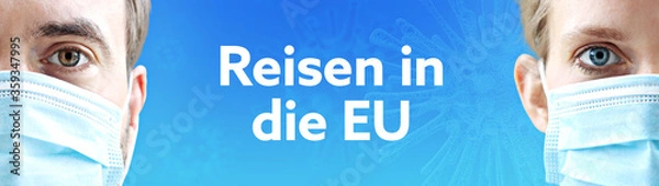Fototapeta Reisen in die EU. Gesichter von Mann und Frau mit Mundschutz. Paar mit Maske vor blauen Hintergrund mit Text. Virus, Atemmaske, Corona