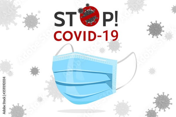 Fototapeta Stop COVID-19 Coronavirus with Red Prohibit Sign. Coronavirus outbreak concept with dangerous cells and medical face mask. Banner, Poster, Background. Vector illustration.