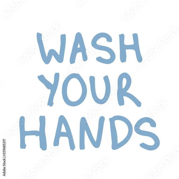 Obraz My poster is your hands. The concept of clean hands prevention from coronavirus. Vector lettering isolated on a white background. The inscription my your hands are blue. It can be used for posts in