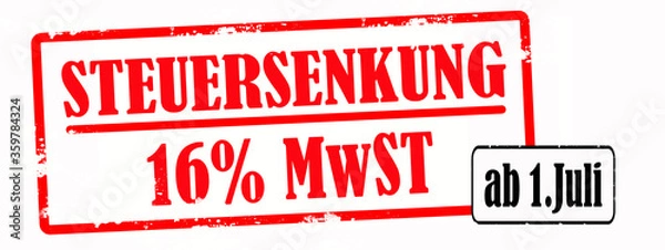 Obraz CORONAVIRUS - STEUERSENKUNG 16% MwST ab 1. Juli banner - Roter Stempel isolaiert auf weißem Hintergrund