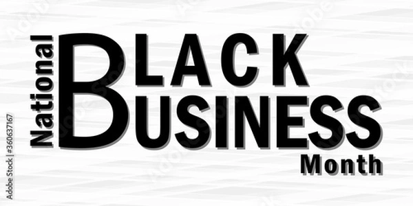Obraz Black Business Month annually celebrated in August to indicate the importance of the contribution of the black population to the development of business in the country, vector poster for design