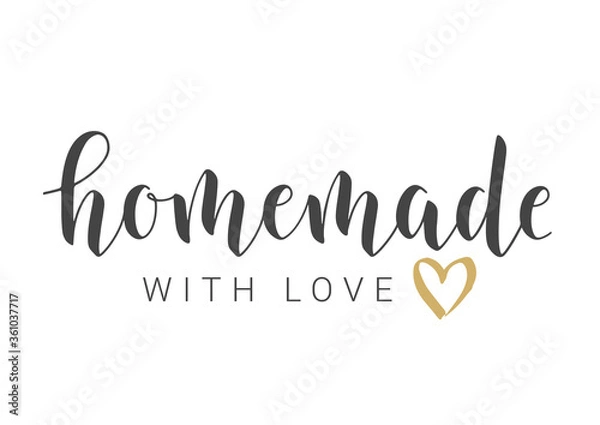 Fototapeta Handwritten Lettering of Homemade With Love. Template for Banner, Card, Postcard, Invitation, Party, Poster, Print or Web Product. Objects Isolated on White Background. Vector Stock Illustration.