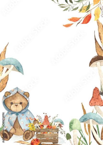 Obraz Watercolor hand painted frame with cute Teddy Bears in autumn clothes, autumn bright leaves, mushrooms, umbrellas.