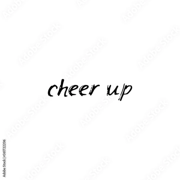 Fototapeta Cheer up. Black text, calligraphy, lettering, doodle by hand isolated on white background Card banner design. Vector