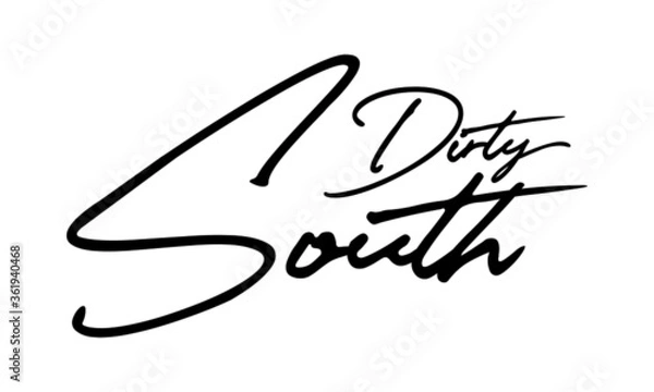 Fototapeta Dirty South Handwritten Font Calligraphy Black Color Text 
on White Background

