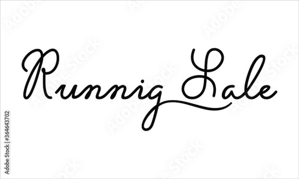Fototapeta Runnig Sale Hand written script Typography Black text lettering and Calligraphy phrase isolated on the White background 