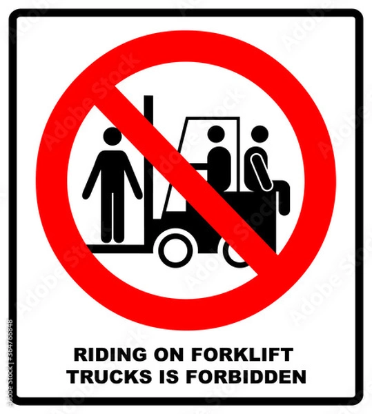 Obraz Riding on forklift trucks is forbidden symbol. Occupational Safety and Health Signs. Do not ride on forklift. Vector illustration isolated on white. Warning banner