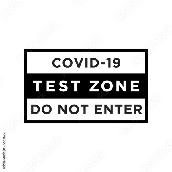 Fototapeta Coronavirus Covid-19 Test Zone Sign, Testing Zone, Pandemic Testing, Infection Center Vector Illustration Background
