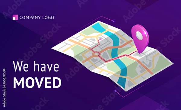 Fototapeta We have moved banner. Announcement message about change office address, business relocation. Vector landing page of relocation business with isometric map with path and pointer