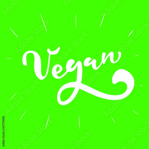 Fototapeta Laconic Vector lettering - inscription Vegan. For window dressing, for stickers, badges, typography, posters, cards, banners, for printing on packages. Green background, white letters. Vector епс