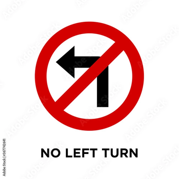 Fototapeta no left turn - traffic sign icon vector design template