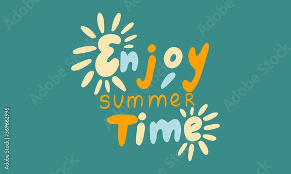 Fototapeta Hand drawn vector inscription. Enjoy summer time text isolated on green background. Template for banner, poster or print. Summer lettering collection