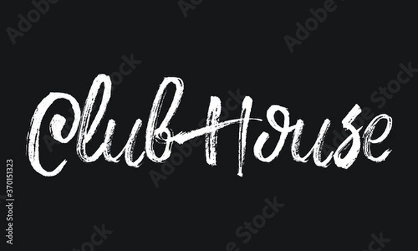 Fototapeta Club House Chalk white text lettering retro typography and Calligraphy phrase isolated on the Black background  