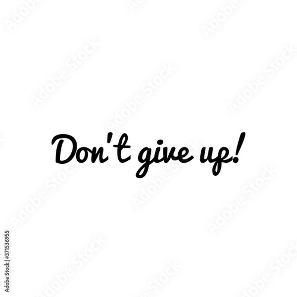 Fototapeta ''Don't give up!'' inspirational quote