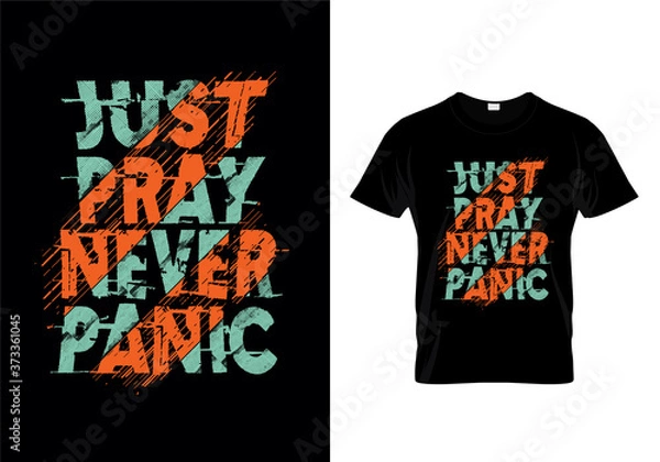 Obraz Just Pray Never Panic Typography T Shirt Design Vector