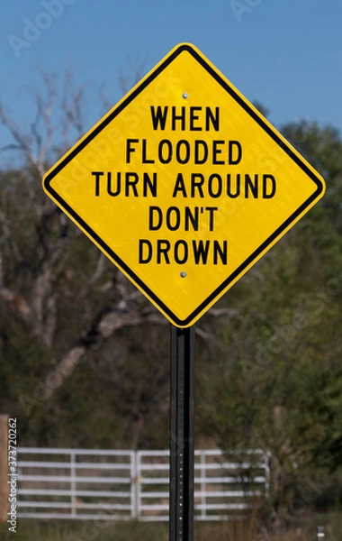 Obraz Flash flood sign says When Flooded Turn Around Do Not Drown 