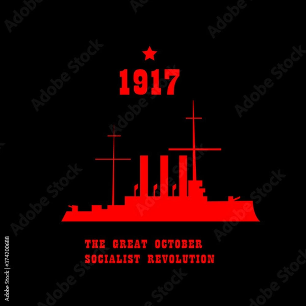 Fototapeta On October 25, in the Julian calendar, on November 7, according to the Gregorian calendar in 1917, the Russian revolution began with a shot of the insurgent cruiser Aurora