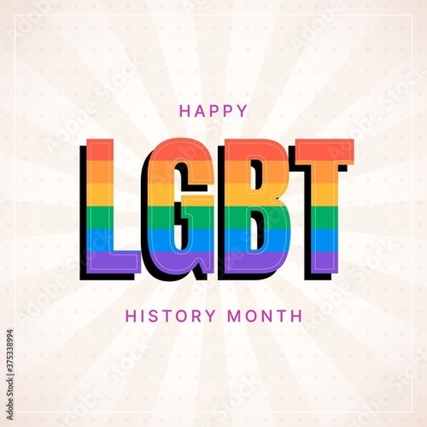 Fototapeta Happy LGBT History Month square banner with colorful voluminous text on light background. Building community and representing a civil rights statement about the contributions of the LGBTQ people.