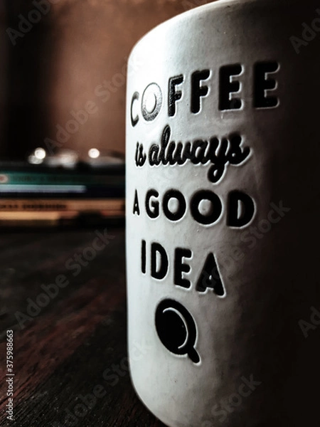 Obraz Coffee is always a good idea 