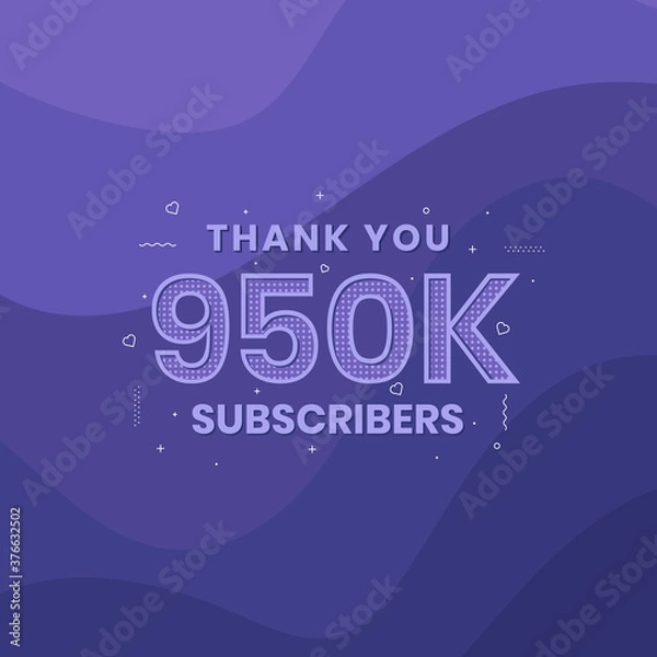Fototapeta Thank you 950000 subscribers 950k subscribers celebration.