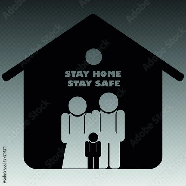 Obraz Stay at home, stay safe. Symbol of motivation for health protection in times of pandemic. Measures against coronavirus infection.