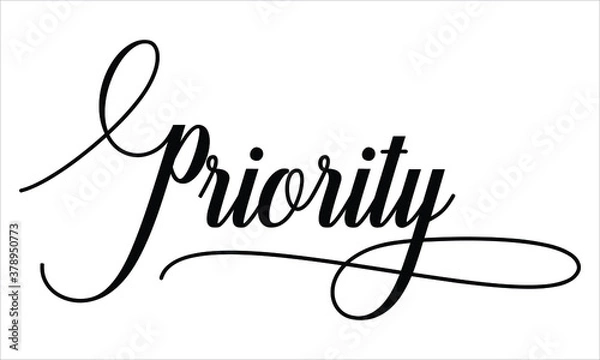 Fototapeta Priority Calligraphy  Script Black text Cursive Typography words and phrase isolated on the White background 