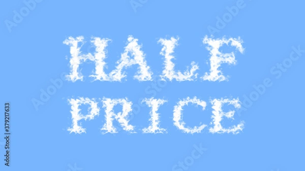 Obraz Half Price cloud text effect sky isolated background. animated text effect with high visual impact. letter and text effect. 