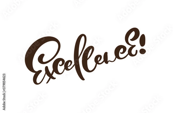 Obraz Excellence vector black hand drawn lettering positive quote. Calligraphy inspirational and motivational slogan for business card, banner, poster