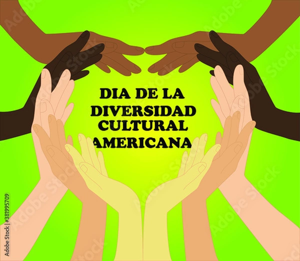 Fototapeta Ilustración vectorial para conmemorar el día de la raza, manos de personas de diferentes razas, formando un corazón, y en el medio la frase, día de la diversidad cultural americana en español