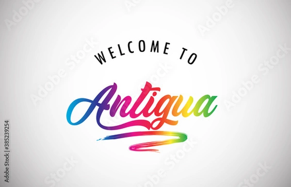 Obraz Antigua Welcome To Message in Beautiful and HandWritten Vibrant Modern Gradients Vector Illustration.