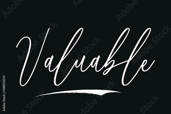 Fototapeta Valuable Cursive Calligraphy/Typography White Color Text On Black Background