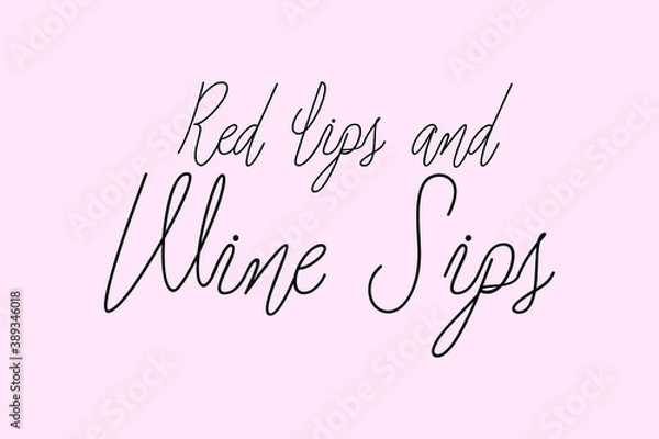 Fototapeta Red Lips and Wine Sips Cursive Typography Black Color Text On Light Pink Background  